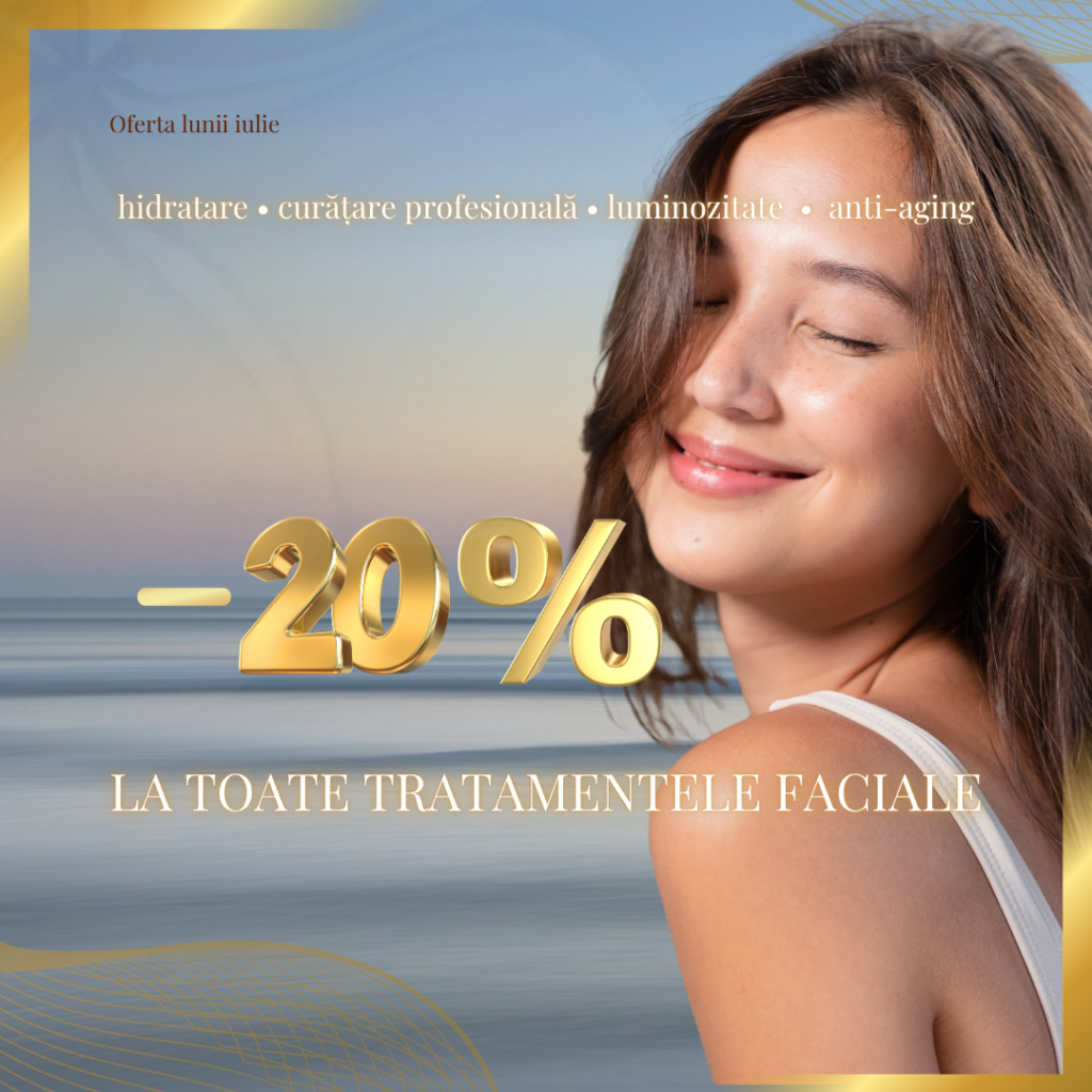 Oferte faciale iulie 2026 în Constanța, 20% reducere la tratamentele faciale BelleZone