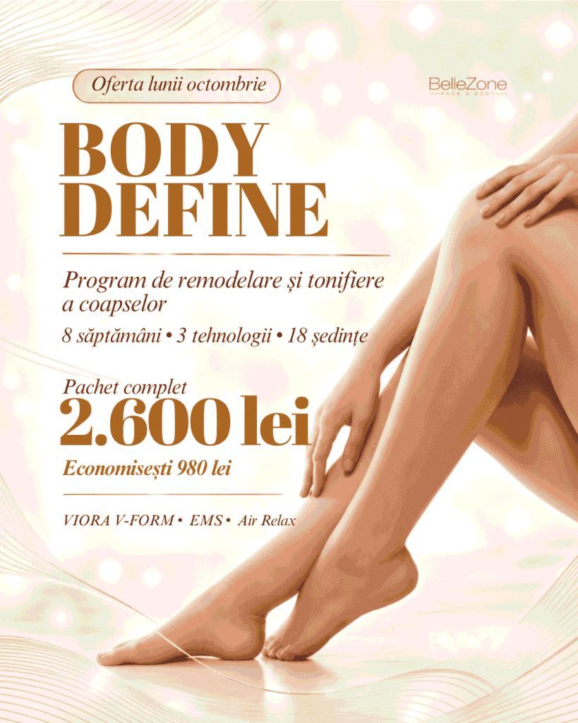 Ofertă BODY DEFINE BelleZone Constanța – program de remodelare și tonifiere a coapselor în 8 săptămâni, cu VIORA V-FORM, EMS și Air Relax.